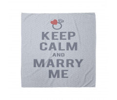 Keep Calm and Marry Me Bandana