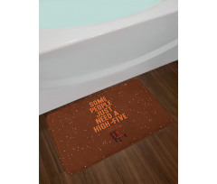 Funny High 5 in Face Words Bath Mat