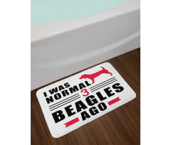 Dog Lover Motto Affection Bath Mat