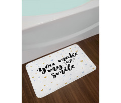 You Make My Heart Smile Bath Mat