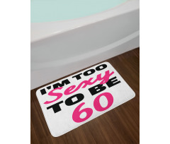 Being 60 Themed Typography Bath Mat