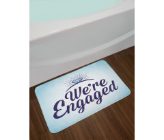 We Are Engaged Bath Mat