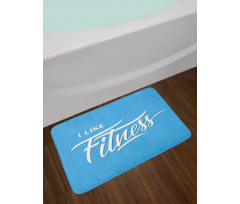 I Like Fitness Words Bath Mat