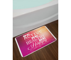 Be Active Be Healthy Bath Mat