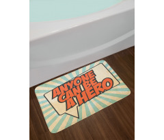 Anyone Can Be a Hero Bath Mat