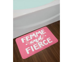 Femme and Fierce Words Bath Mat