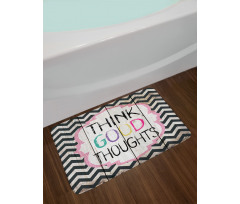 Think Thoughts Message Bath Mat