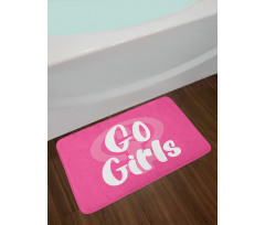 Go Girls Text in Bold Bath Mat