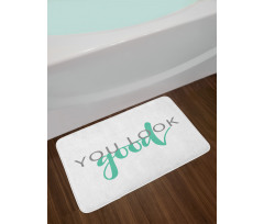 You Look Calligraphy Bath Mat