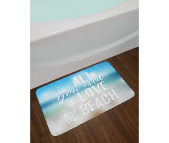 You Need the Beach Phrase Bath Mat