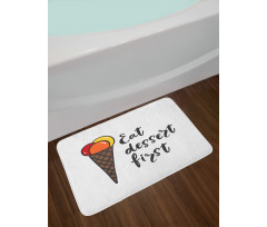 Eat Dessert First Ice Cream Bath Mat