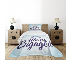 We Are Engaged Bedspread Set