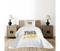 Stop When Done Bedspread Set