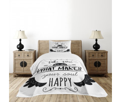 Do What Makes You Happy Bedspread Set