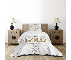 Stay Wild Hand Lettering Bedspread Set