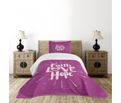 Hope Themed Message Design Bedspread Set