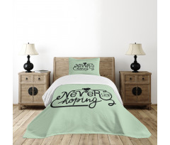 Never Stop Hoping Words Bedspread Set