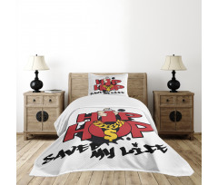 Hip Hop Saved My Life Bedspread Set