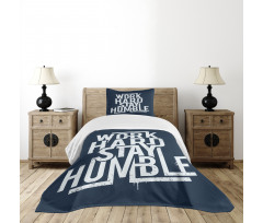 Work Hard Stay Humble Bedspread Set