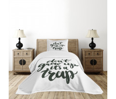 Do Not Grow up Its a Trap Bedspread Set
