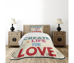 Create a Life You Love Text Bedspread Set