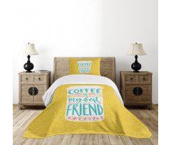 Coffee My Best Friend Text Bedspread Set