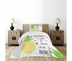 Be a Pineapple Phrase Bedspread Set