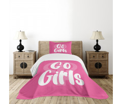 Go Girls Text in Bold Bedspread Set