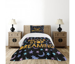 Never Stop Dreaming Stars Bedspread Set