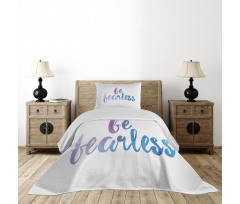 Be Fearless Watercolors Bedspread Set