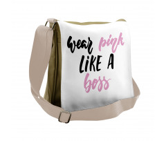 Wear Pink Like a Boss Messenger Bag