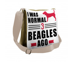 Dog Lover Motto Affection Messenger Bag