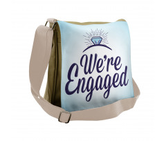 We Are Engaged Messenger Bag