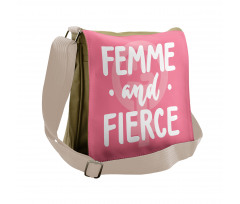 Femme and Fierce Words Messenger Bag