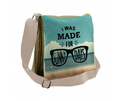 Made for Sunny Days Messenger Bag