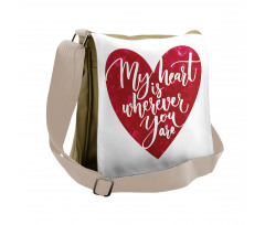 My Heart is Wherever You are Messenger Bag