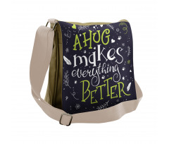 Hug Makes Everything Better Messenger Bag