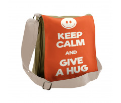 Keep Calm and Give a Hug Smile Messenger Bag