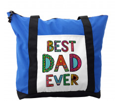 Fathers Day Best Dad Ever Shoulder Bag