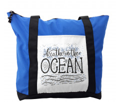 Breathe in the Ocean Shoulder Bag