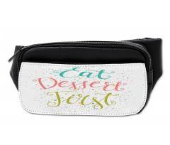 Cursive Eat Dessert First Bumbag