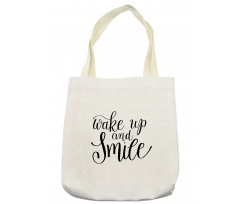 Wake up and Smile Calligraphy Tote Bag