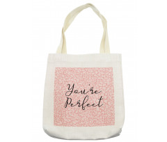 Cursive You're Perfect Tote Bag