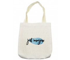 Imagine Inspiration Tote Bag