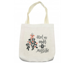 Meet Me Under Mistletoe Tote Bag