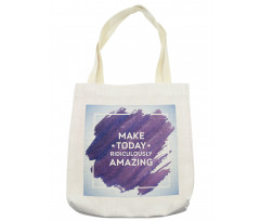 Make Today Text Tote Bag