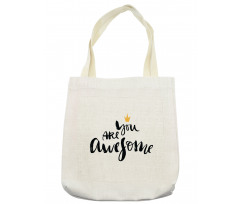 You Are and Crown Tote Bag