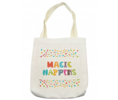 Magic Happens Tote Bag