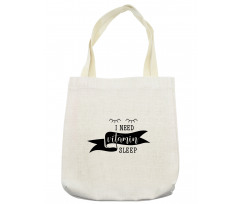 I Need Vitamin Sleep Phrase Tote Bag