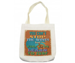 You Can Learn to Surf Tote Bag